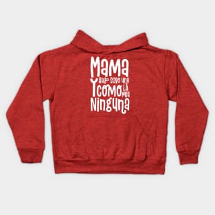 Mama Hay Solo Una Kids Hoodie